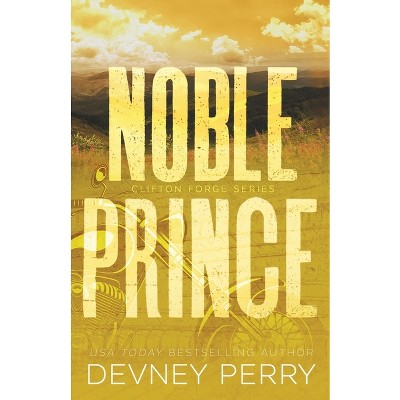 Noble Prince - (Clifton Forge) by  Devney Perry (Paperback)