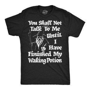 Mens Funny T Shirts You Shall Not Talk To Me Until I Have Finished My Waking Potion Sarcastic Wizard Tee For Men - Crazy Dog Men's T Shirt Black M - 1 of 4