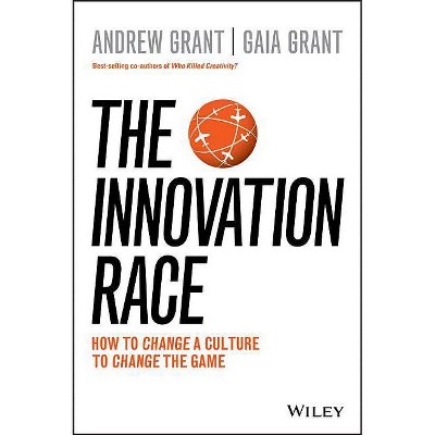 The Innovation Race - by  Andrew Grant & Gaia Grant (Paperback)