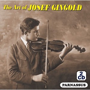 Josef Gingold - The Art Of Josef Gingold (CD) - 1 of 1