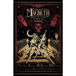 Macbeth: A Tale of Horror - by  Stefano Ascari (Paperback) - 1 of 1