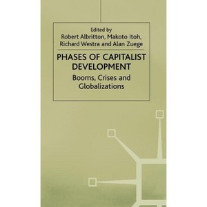 Phases of Capitalist Development - by  Richard Westra & Alan Zuege (Hardcover) - 1 of 1