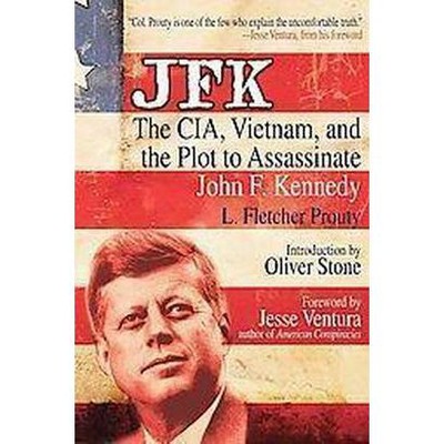 JFK - 2nd Edition by  L Fletcher Prouty (Paperback)