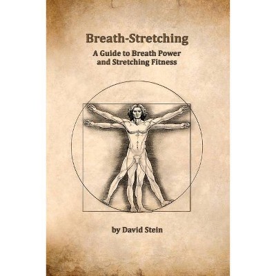 Breath-Stretching - by  David Stein (Paperback)