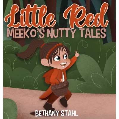 Little Red - by  Bethany Stahl (Hardcover)