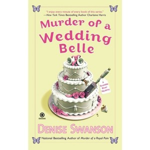 Murder of a Wedding Belle - (Scumble River Mystery) by  Denise Swanson (Paperback) - 1 of 1