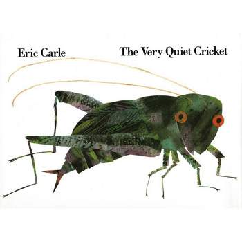The Very Quiet Cricket - by  Eric Carle (Hardcover)