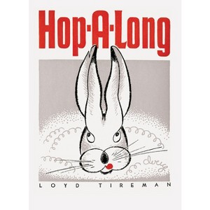 Hop-A-Long - (Mesaland) by  Loyd Tireman (Hardcover) - 1 of 1