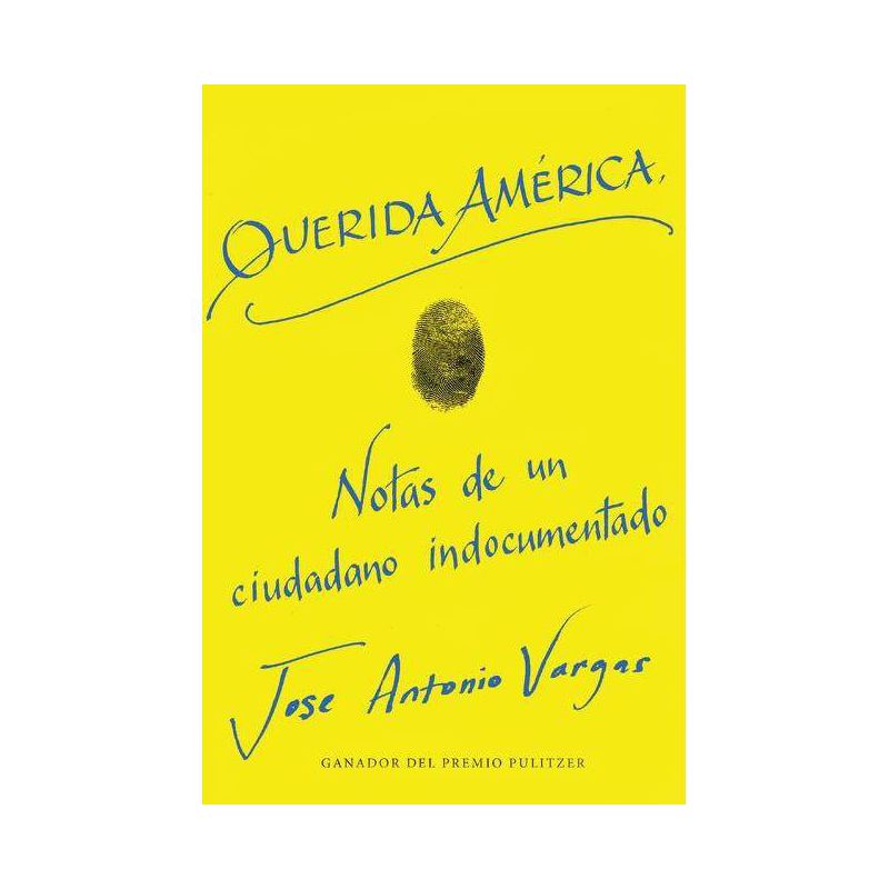 Dear America \ Querida América (Spanish Edition) - by Jose Antonio Vargas, 1 of 2