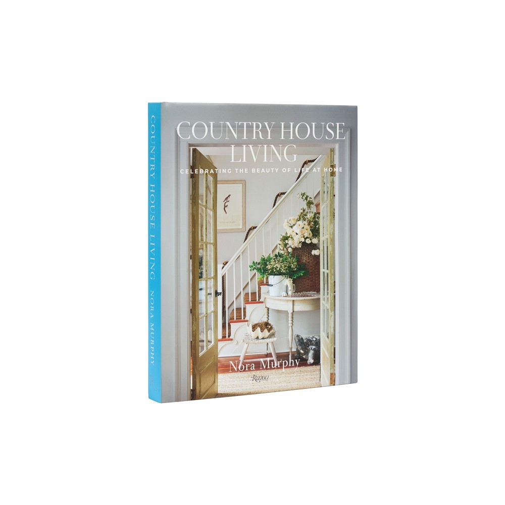 Country House Living - by Nora Murphy (Hardcover)