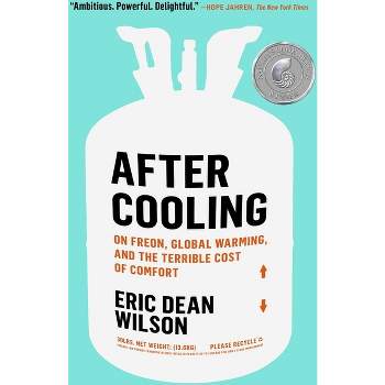 After Cooling - by  Eric Dean Wilson (Paperback)