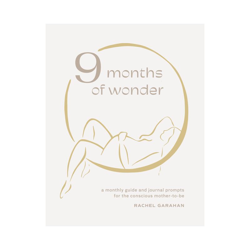 9 Months of Wonder - by  Rachel Garahan (Hardcover), 1 of 2