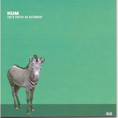 Hum - You'd Prefer An Astronaut (CD)
