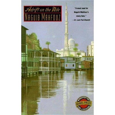 Adrift on the Nile - by  Naguib Mahfouz (Paperback)