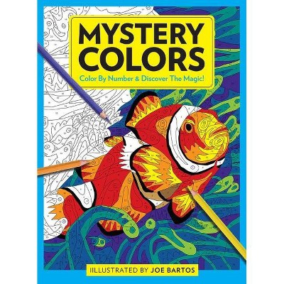 Mystery Colors - by  Joe Bartos (Paperback)