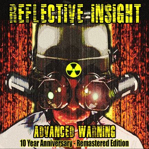 Reflective Insight - Advanced Warning 10 Year Anniversary - Remastered (CD) - 1 of 1