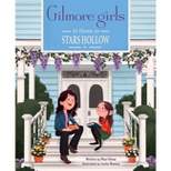 Gilmore Girls: At Home in Stars Hollow - by  Micol Ostow (Hardcover)