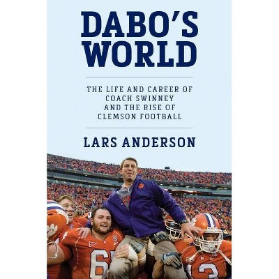 Dabo's World - by  Lars Anderson (Hardcover)