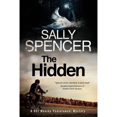 The Hidden - (Monika Paniatowski Mystery) by  Sally Spencer (Hardcover)