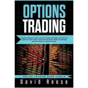 Options Trading - (Trading Online for a Living) by  David Reese (Paperback) - 1 of 1