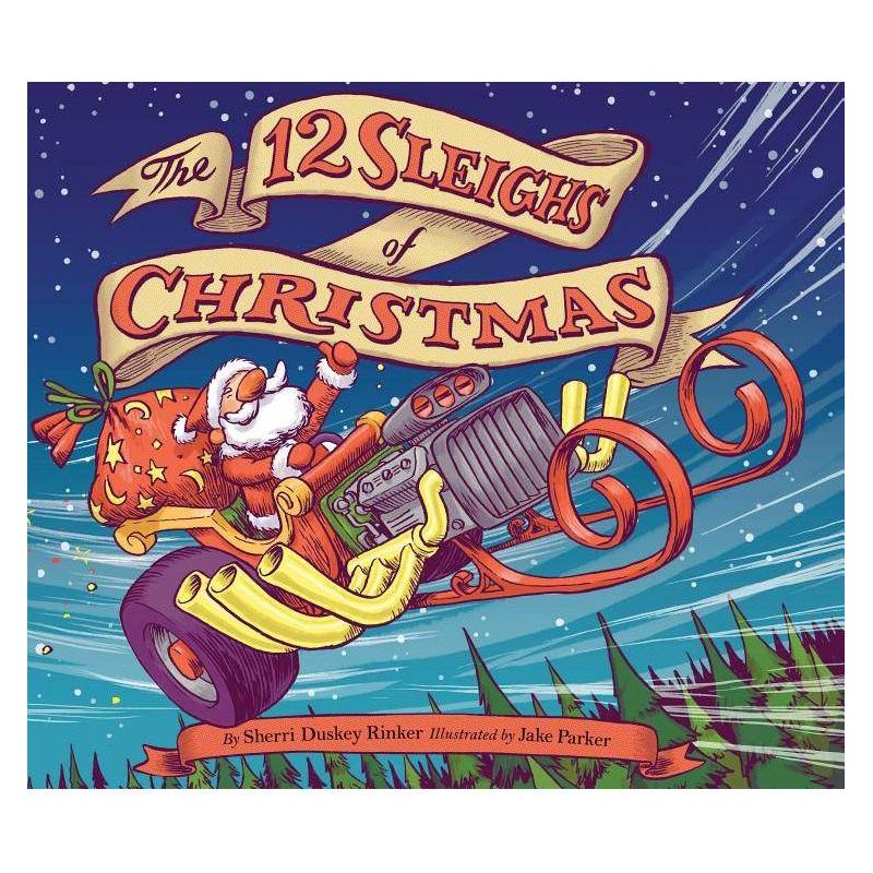 12 Sleighs Of Christmas - By Sherri Duskey Rinker ( Hardcover ), 1 of 2