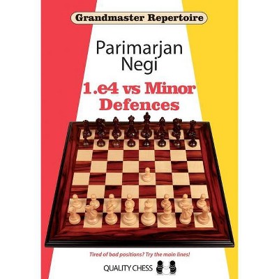 1.E4 Vs Minor Defences - (Grandmaster Repertoire) by  Parimarjan Negi (Paperback)