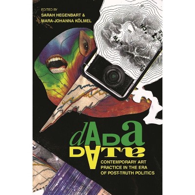 Dada Data - by  Sarah Hegenbart & Mara-Johanna Kölmel (Paperback)