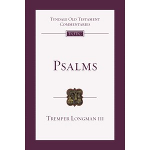 Psalms - (Tyndale Old Testament Commentaries) by  Tremper Longman (Paperback) - 1 of 1