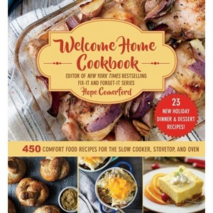 Welcome Home Cookbook: Holiday Edition - by  Hope Comerford (Hardcover) - 1 of 1