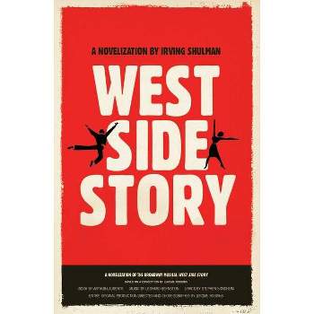 West Side Story - by  Irving Shulman (Paperback)