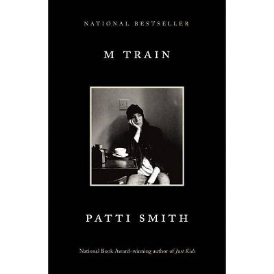 M Train - by  Patti Smith (Paperback)