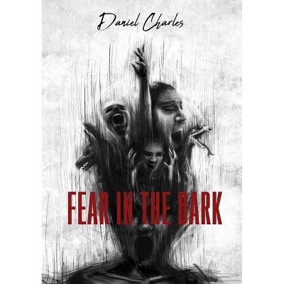 Fear in the Dark - Large Print by  Daniel Charles (Paperback)