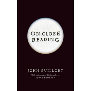 On Close Reading - by John Guillory - 1 of 1
