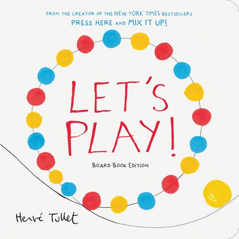 Let's Play! - By Herve Tullet (board Book) : Target