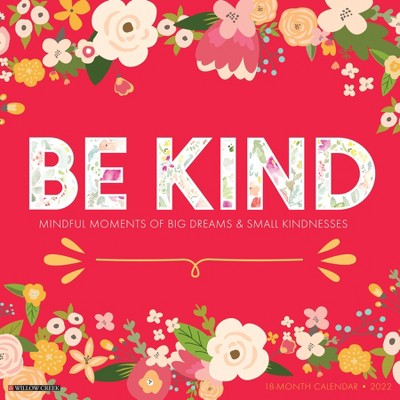 2022 Wall Calendar Be Kind - Willow Creek Press