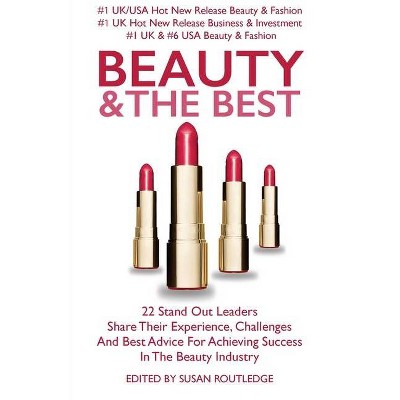 Beauty and The Best - by  Susan Routledge & Andrew Priestley (Paperback)