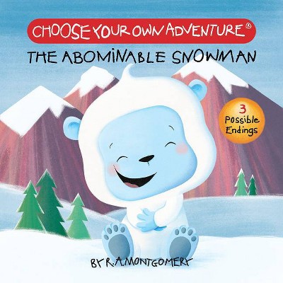 The Abominable Snowman - (Choose Your Own Adventure: Your First Adventure) by  R a Montgomery (Board Book)