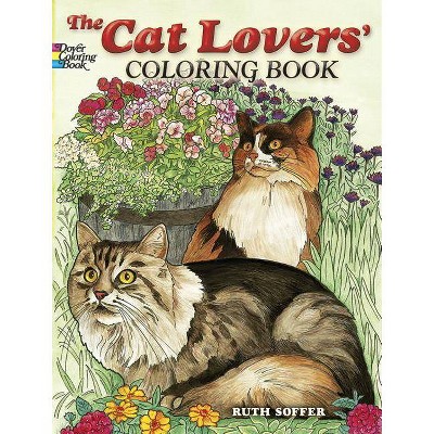 The Cat Lovers' Coloring Book - (Dover Coloring Books) by  Soffer (Paperback)