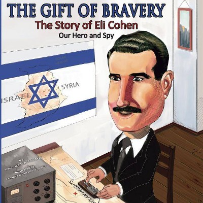 The Gift of Bravery - by  Waleuska Lazo (Paperback)