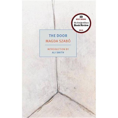 The Door - (Nyrb Classics) by  Magda Szabo (Paperback)