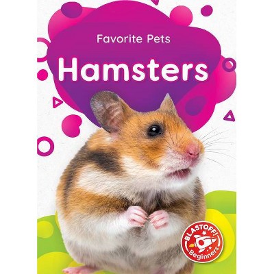 Hamsters - (Favorite Pets) by  Derek Zobel (Paperback)