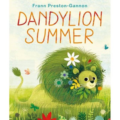 Dandylion Summer - by  Frann Preston-Gannon (Hardcover)