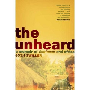 The Unheard - by  Josh Swiller (Paperback) - 1 of 1