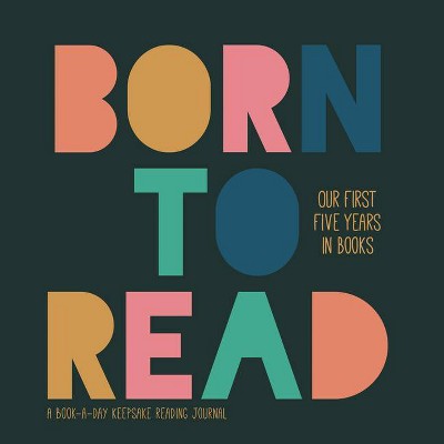 Born to Read - by  L J Tracosas (Hardcover)