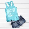Simply Sage Market Vacation Calories Don't Count Racerback Tank - 3 of 4