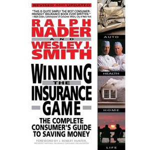 Winning the Insurance Game - by  Ralph Nader (Paperback) - 1 of 1