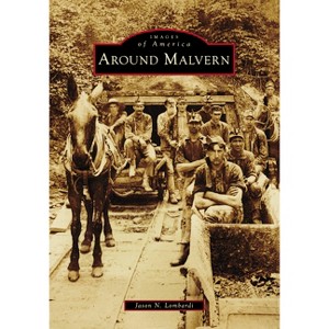 Around Malvern - (Images of America) by  Jason N Lombardi (Paperback) - 1 of 1