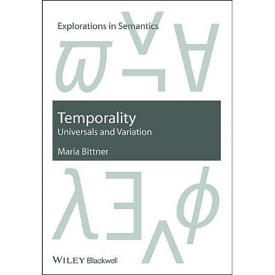 Temporality - (Explorations in Semantics) by  Maria Bittner (Hardcover)