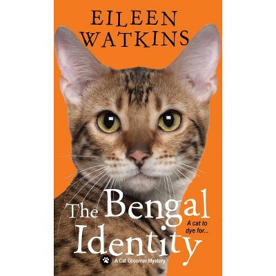 The Bengal Identity - (Cat Groomer Mystery) by  Eileen Watkins (Paperback)