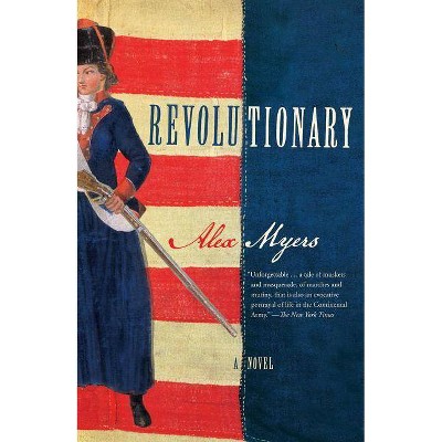 Revolutionary - by  Alex Myers (Paperback)